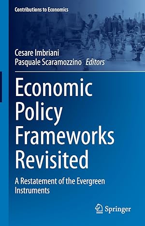 economic policy frameworks revisited a restatement of the evergreen instruments 1st edition cesare imbriani