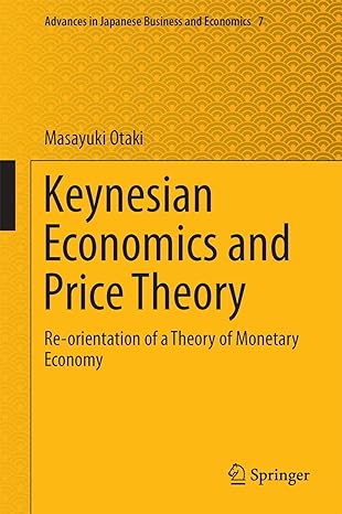 keynesian economics and price theory re orientation of a theory of monetary economy 2015th edition masayuki