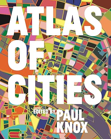 atlas of cities wi a foreword by richard flo edition paul knox ,richard florida 0691157812, 978-0691157818