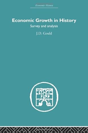 economic growth in history survey and analysis 1st edition j d gould 0415380847, 978-0415380843