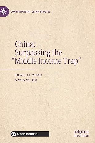 china surpassing the middle income trap 1st edition shaojie zhou ,angang hu 9811565392, 978-9811565397