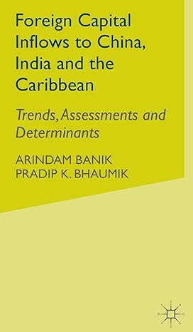 private capital inflows to the caribbean china and india trends assessments and determinaits 1st edition a