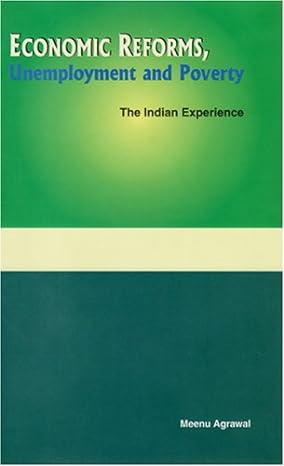 economic reforms unemployment and poverty the indian experience 1st edition meenu agrawal 8177081586,