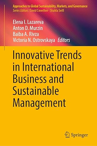 innovative trends in international business and sustainable management 1st edition elena i lazareva ,anton d