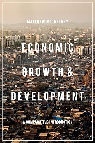 economic growth and development a comparative introduction 2015th edition matthew mccartney 1137290307,