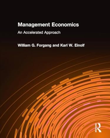 management economics an accelerated approach an accelerated approach 1st edition william g forgang ,karl w