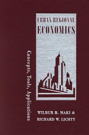 urban regional economics 1st edition wilbur r maki ,richard w lichty 0813826799, 978-0813826790