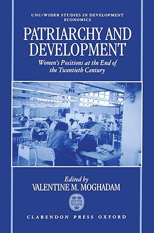 patriarchy and economic development womens positions at the end of the twentieth century 1st edition