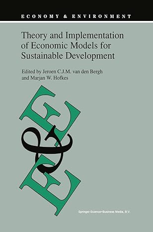 theory and implementation of economic models for sustainable 1998th edition marjan w hofkes ,jeroen c j m van