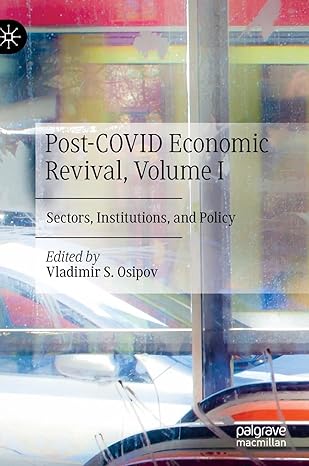 post covid economic revival volume i sectors institutions and policy 1st edition vladimir s osipov