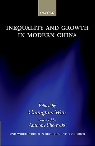 inequality and growth in modern china 1st edition guanghua wan 0199535191, 978-0199535194