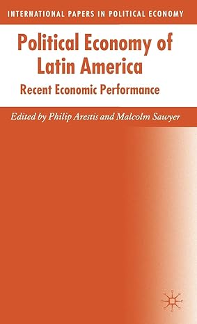 political economy of latin america recent economic performance 2007th edition philip arestis ,m sawyer