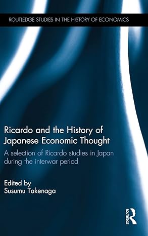 ricardo and the history of japanese economic thought a selection of ricardo studies in japan during the