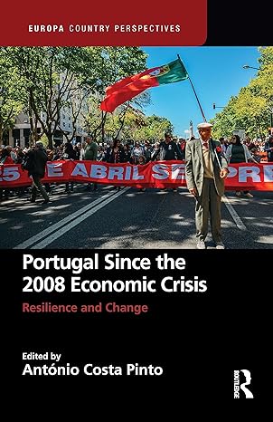 portugal since the 2008 economic crisis 1st edition antonio costa pinto 1857439619, 978-1857439618