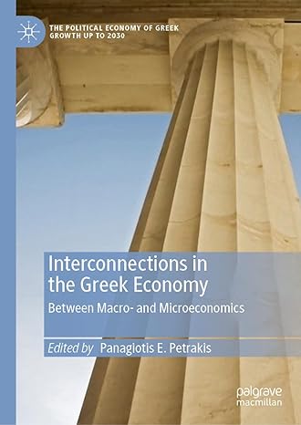 interconnections in the greek economy between macro and microeconomics 1st edition panagiotis e petrakis