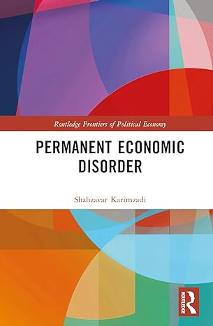 permanent economic disorder 1st edition shahzavar karimzadi 1032386991, 978-1032386997