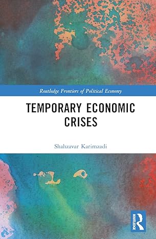 temporary economic crises 1st edition shahzavar karimzadi 1032386975, 978-1032386973