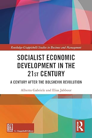 socialist economic development in the 21st century a century after the bolshevik revolution 1st edition