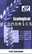 Ecological Economics A Political Economics Approach To Environment And Development