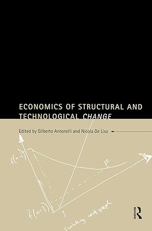 economics of structural and technological change 1st edition cristiano antonelli ,nicola de liso 0415162386,