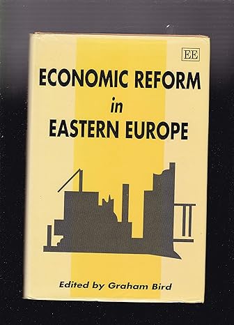 economic reform in eastern europe 1st edition graham bird 1852785942, 978-1852785949