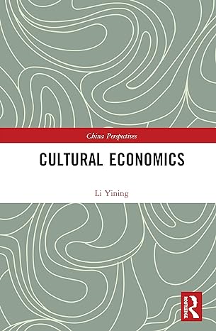 cultural economics 1st edition li yining 0367558955, 978-0367558956