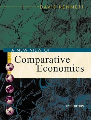 a new view of comparative economics with economic applications card and infotrac 2nd edition david a kennett