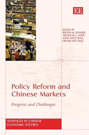 policy reform and chinese markets progress and challenges 1st edition belton m fleisher ,nicholas c hope