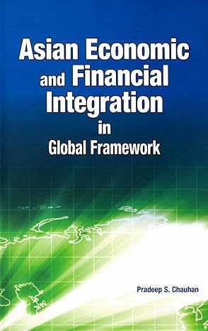 asian economic and financial integration in global framework 1st edition pradeep s chauhan 8177082248,