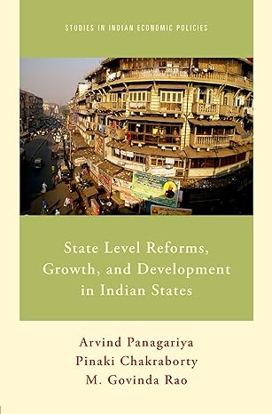 state level reforms growth and development in indian states 1st edition arvind panagariya ,pinaki chakraborty