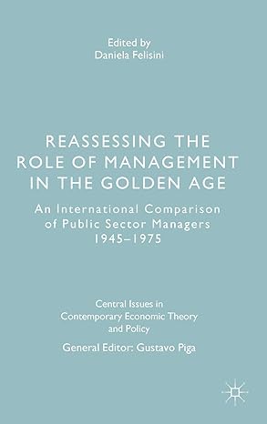 reassessing the role of management in the golden age an international comparison of public sector managers