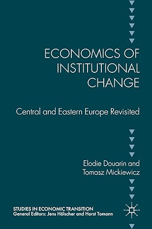 economics of institutional change central and eastern europe revisited 1st edition elodie douarin ,tomasz