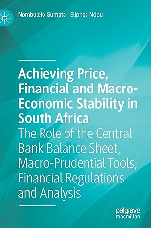 achieving price financial and macro economic stability in south africa the role of the central bank balance