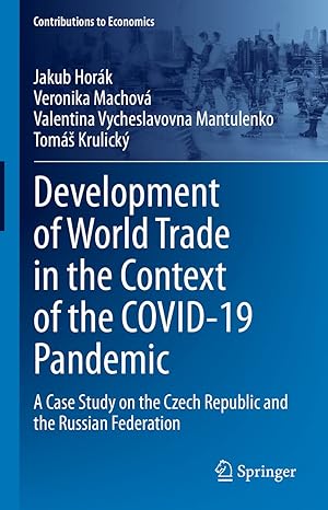 development of world trade in the context of the covid 19 pandemic a case study on the czech republic and the