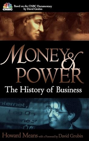 money and power the history of business 1st edition howard means ,david grubin 047140053x, 978-0471400530