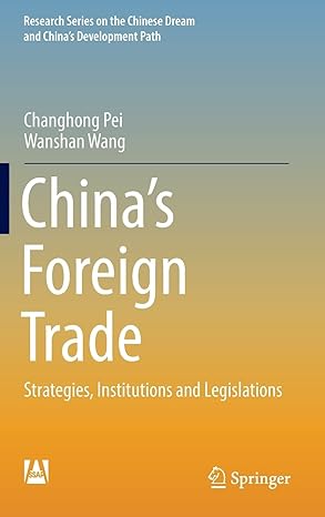 chinas foreign trade strategies institutions and legislations 1st edition changhong pei ,wanshan wang