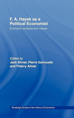 f a hayek as a political economist economic analysis and values 1st edition thierry aimar ,jack birner