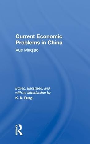current economic problems in china xue muqiao 1st edition kwok kwan fung 0367019353, 978-0367019358