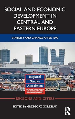 social and economic development in central and eastern europe stability and change after 1990 1st edition