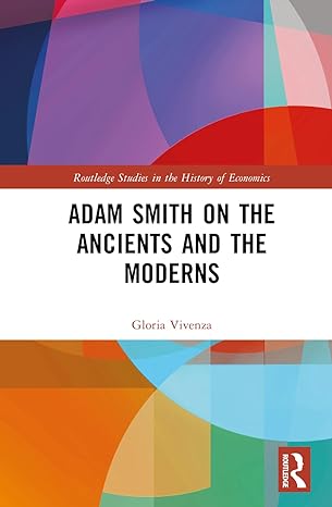 adam smith on the ancients and the moderns 1st edition gloria vivenza 0815364032, 978-0815364030