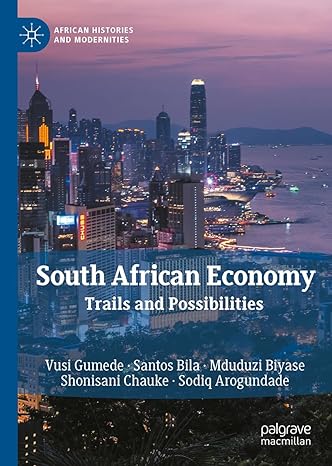 south african economy trails and possibilities 1st edition vusi gumede ,santos bila ,mduduzi biyase
