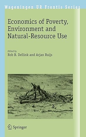 economics of poverty environment and natural resource use 2008th edition dellink 1402083025, 978-1402083020