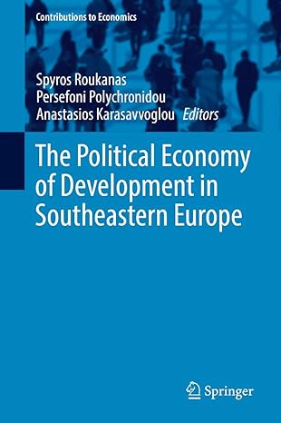 the political economy of development in southeastern europe 1st edition spyros roukanas ,persefoni