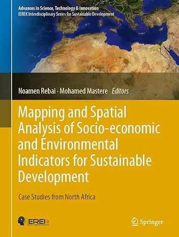 mapping and spatial analysis of socio economic and environmental indicators for sustainable development case