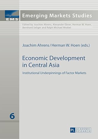 economic development in central asia institutional underpinnings of factor markets new edition joachim ahrens