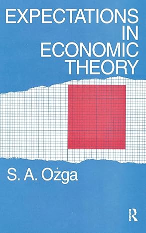 expectations in economic theory 1st edition s a ozga 1138523240, 978-1138523241