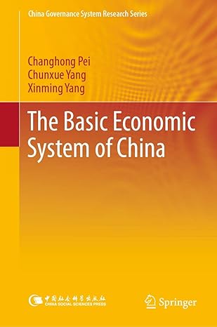 the basic economic system of china 1st edition changhong pei ,chunxue yang ,xinming yang 9811368945,