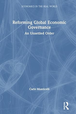 reforming global economic governance 1st edition carlo monticelli 081536346x, 978-0815363460