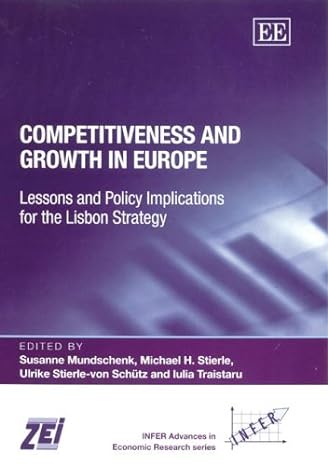 competitiveness and growth in europe lessons and policy implications for the lisbon strategy 1st edition