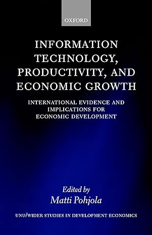 information technology productivity and economic growth international evidence and implications for economic